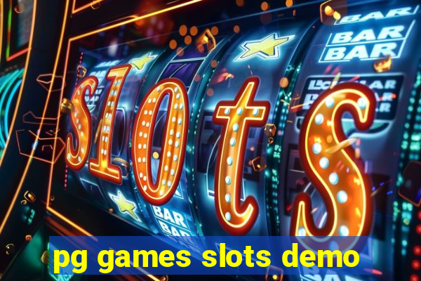 pg games slots demo